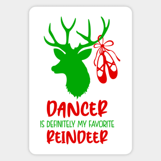 Dancer My Favorite Reindeer Magnet